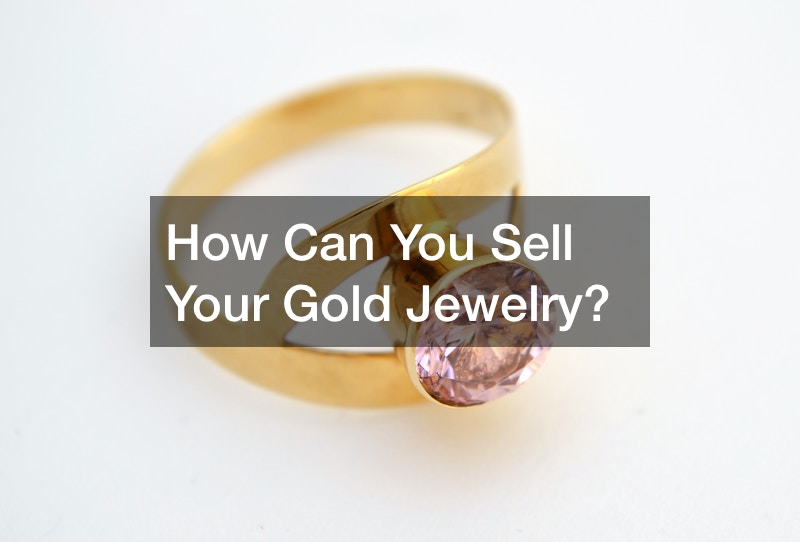 How Can You Sell Your Gold Jewelry? - How Old Is the Internet
